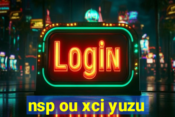 nsp ou xci yuzu